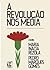 A Revolução nos Media