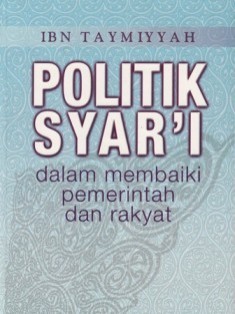 Politik Syar’e Dalam Membaiki Pemerintah Dan Rakyat (Paperback)