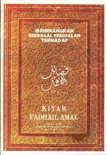 Menerangkan Berbagai Persoalan Tentang Kitab Fadhail ‘Amal