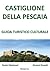 Castiglione della Pescaia, Guida Turistico Culturale by Ranieri Mantovani