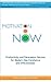 Motivation Now: Productivity and Persuasion Secrets For Modern Day Excellence and Effectiveness
