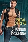 Fatal Strike by Shannon McKenna