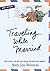 Traveling While Married by Mary-Lou Weisman