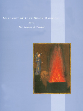 Margaret of York, Simon Marmion, and The Visions of Tondal (Paperback)