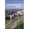 Bergerlebnis Schneeberg Und Rax. Die Schönsten Bergwanderungen Und Klettersteige