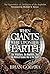 When Giants Were Upon the Earth: The Watchers, the Nephilim, and the Biblical Cosmic War of the Seed (Chronicles of the Nephilim)