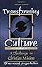 Transforming Culture by Sherwood G. Lingenfelter