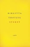 Sveket by Birgitta Trotzig