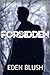 Forbidden (Dystopian BDSM Outdoor Erotica)