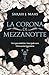 La corona di mezzanotte (Il trono di ghiaccio, #2)