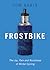Frostbike: The Joy, Pain an...