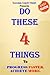 Do these 4 Things