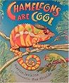 Chameleons Are Cool by Martin  Jenkins