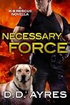 Necessary Force by D.D. Ayres