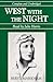 West With the Night by Beryl Markham West With the Night by Beryl Markham