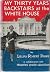 My Thirty Years Backstairs at the White House