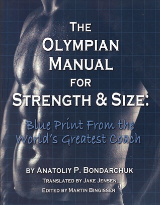 The Olympian Manual for Strength & Size: Blue Print from The World's Greatest Coach