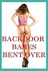Backdoor Babes Bent Over