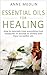 Aromatherapy and Essential Oils for Health and Healing: (Healing with herbs, Aromatherapy and Essential Oils for Beginners, Aromatherapy for Health)