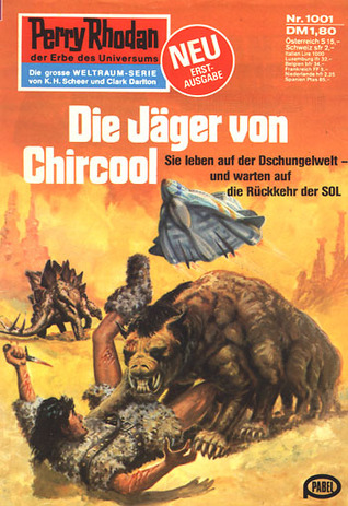 Perry Rhodan 1001: Die Jäger von Chircool