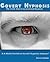 Covert Hypnosis: the Truth About Conversational Hypnosis – Is It Really Possible to Secretly Hypnotize Someone? (Covert, Secret, or Conversational Hypnosis)