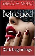 Elizabeth's Betrayal: Dark beginnings