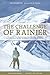 The Challenge of Rainier by Dee Molenaar