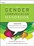 The Gender Communication Handbook: Conquering Conversational Collisions between Men and Women