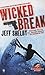 Wicked Break