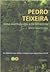 Pedro Teixeira : uma aventura épica na Amazónia