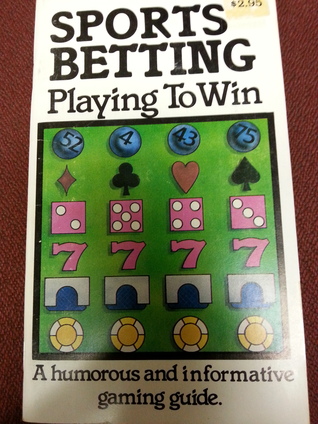 Sports Betting "Playing to Win"