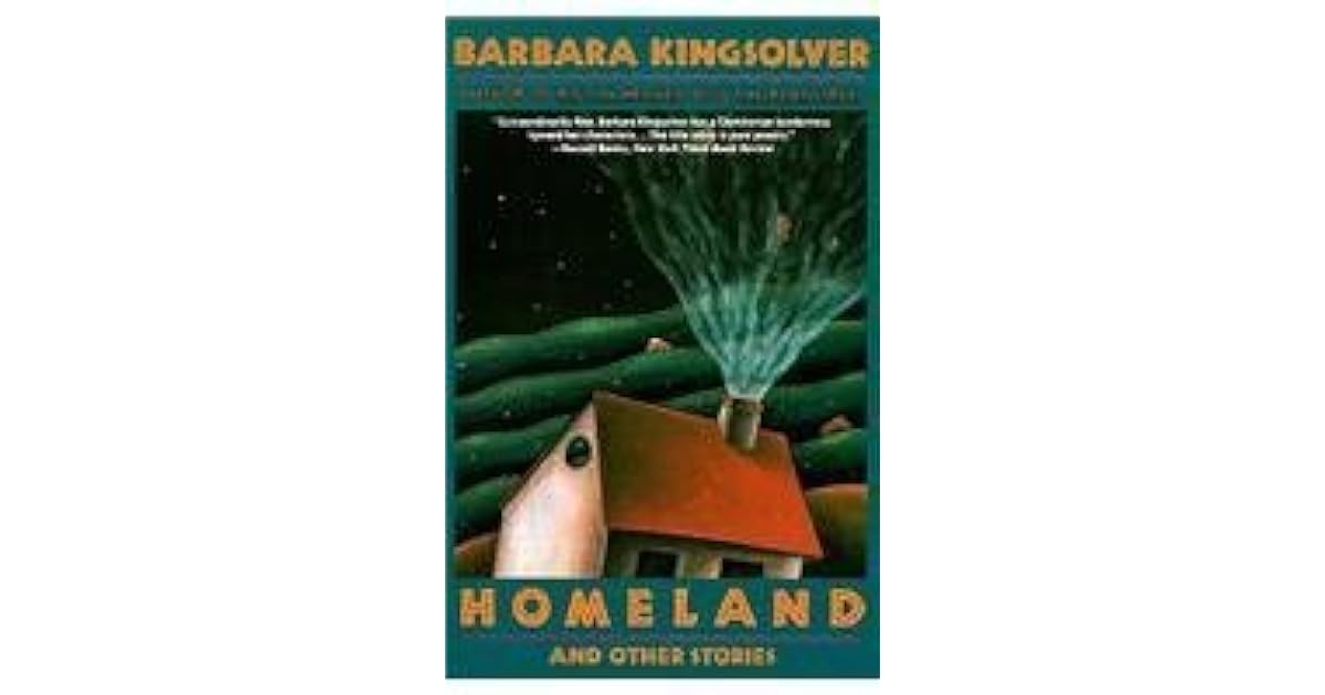 Homeland and Other Stories by Barbara Kingsolver