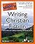 The Complete Idiot's Guide to Writing Christian Fiction