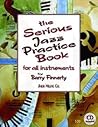 The Serious Jazz Practice Book, (plus CD) [Paperback] by Barry Finnerty
