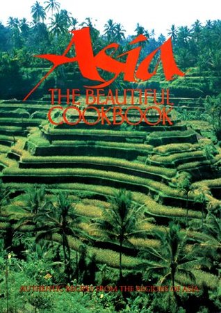 Asia: the Beautiful Cookbook (Paperback)