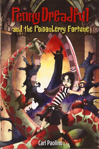 Penny Dreadful and the Poisonberry Fortune