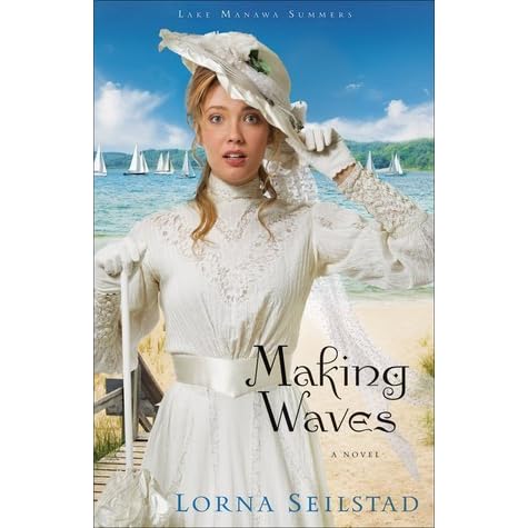 Making Waves Lake Manawa Summers 1 By Lorna Seilstad