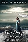 The Deep by Jen Minkman