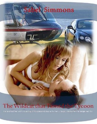The Wildcat That Tamed The Tycoon