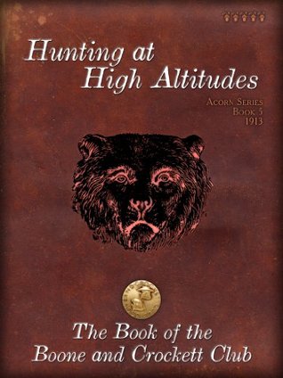 Hunting at High Altitudes (Kindle Edition)