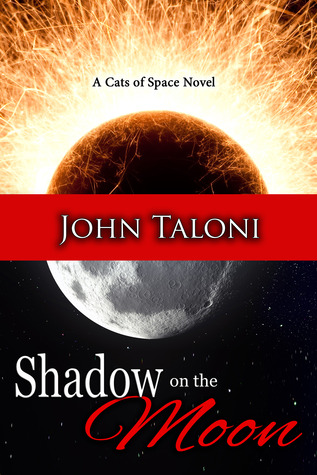 Shadow on the Moon (Book Two of the Cats of Space)