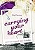 Carrying Your Heart