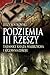 Podziemia III Rzeszy by Rostkowski Jerzy