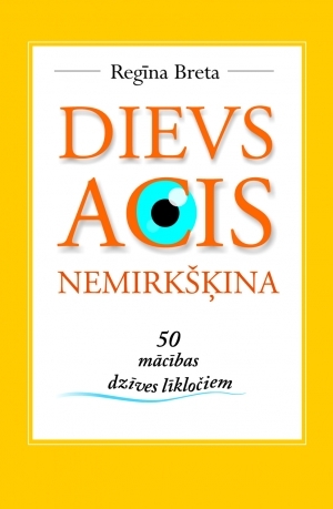 Dievs acis nemirkšķina (Paperback)