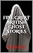 Five Great British Ghost St...