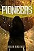 The Pioneers: A Novella