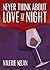 Never Think About Love at Night