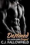 Destined by C.J. Fallowfield