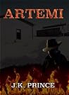 Artemi by J.K. Prince