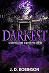 Darkest (Lightwalkers #2) Darkest (Lightwalkers #2)